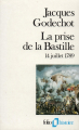 Couverture La prise de la Bastille : 14 juillet 1789 Editions Folio  (Histoire) 1989