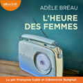 Couverture L'heure des femmes Editions Audiolib 2023