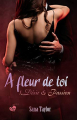 Couverture À fleur de toi, tome 1 : Désir & passion Editions Sharon Kena 2023