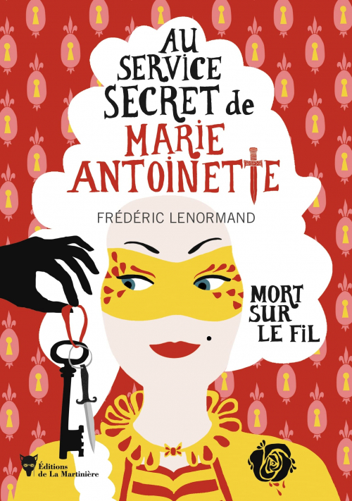 Couverture Au service secret de Marie-Antoinette, tome 9 : Mort sur le fil