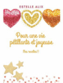 Couverture Pour une vie pétillante et joyeuse Editions Autoédité 2021