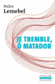 Couverture Je tremble, ô matador Editions Gallimard  (L'imaginaire) 2023