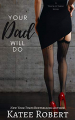 Couverture A Touch of Taboo, book 1: Your Dad Will Do Editions Trinquette Publishing 2020