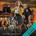Couverture Magic Academy, tome 5 : Le sort des démons Editions Audible studios 2022
