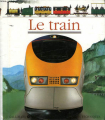 Couverture Le train Editions Gallimard  (Jeunesse - Mes premières découvertes) 2002