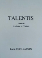 Couverture Talentis, tome 2 : La Lune et l'Ombre Editions Autoédité 2021