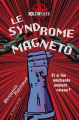 Couverture Le syndrome Magneto Editions Au diable Vauvert 2023