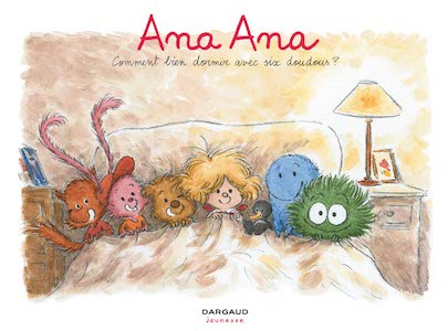 Couverture Ana Ana, tome 21 : Comment bien dormir avec six doudous ?