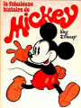 Couverture La fabuleuse histoire de Mickey Editions Le Livre de Paris 1973