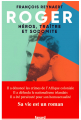 Couverture Roger : Héros, traître et sodomite Editions Fayard 2021