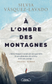 Couverture À l'ombre des montagnes Editions Michel Lafon 2023