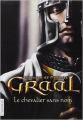 Couverture Graal, tome 1 : Le chevalier sans nom Editions Flammarion 2010