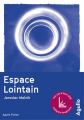 Couverture Espace lointain Editions Agullo 2017
