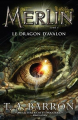 Couverture Merlin, cycle 2, tome 1 : Le Dragon d'Avalon Editions AdA 2015