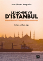 Couverture Le monde vu d'Istanbul : géopolitique de la Turquie et du monde altaïque Editions Presses universitaires de France (PUF) 2023