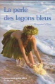 Couverture La perle des lagons bleus Editions 92 / EMAP (Nous Deux) 2002