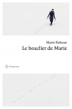 Couverture Le bouclier de Marie Editions Philippe Rey 2023