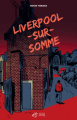 Couverture Liverpool-sur-Somme Editions Thierry Magnier (Petite poche) 2023