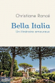 Couverture Bella Italia : un itinéraire amoureux Editions Tallandier 2023