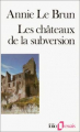 Couverture Les châteaux de la subversion  Editions Folio  (Essais) 1986