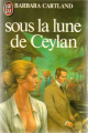 Couverture Sous la lune de Ceylan Editions J'ai Lu 1984