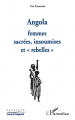 Couverture Angola, Femmes Sacrées, Insoumises, Rebelles Editions L'Harmattan 2022