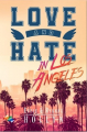 Couverture Love and Hate in Los Angeles Editions Autoédité 2023