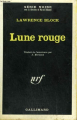 Couverture Lune rouge Editions Gallimard  (Série noire) 1968