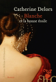 Couverture Blanche et la bonne étoile Editions Héloïse d'Ormesson 2023