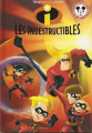 Couverture Les Indestructibles Editions Hachette (Mickey - Club du livre) 2005