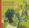 Couverture Wangari Maathai - La femme qui plantait des millions d'arbres Editions Rue du Monde 2011