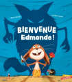 Couverture Bienvenue Edmonde ! Editions Gautier-Languereau 2022