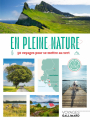 Couverture En pleine nature : 50 voyages pour se mettre au vert Editions Gallimard  (Voyage(s)) 2021