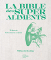 Couverture La Bible des superaliments Editions Hachette (Pratique) 2023