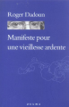 Couverture Manifeste pour une vieillesse ardente Editions Zulma 2005