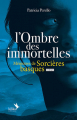 Couverture L'ombre des immortelles : Mémoires de sorcières basques Editions Kilika 2019