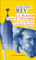 Couverture La Russie face à l'Europe, d'Ivan le Terrible à Vladimir Poutine Editions Flammarion (Champs - Histoire) 2022