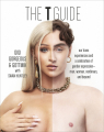 Couverture The T Guide: Our Trans Experiences and a Celebration of Gender Expression-Man, Woman, Nonbinary, and Beyond Editions Dorling Kindersley 2023