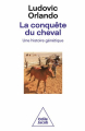 Couverture La conquête du cheval, une histoire génétique Editions Odile Jacob 2023