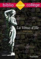 Couverture La Vénus d'Ille Editions Hachette (Biblio collège) 2017