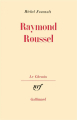 Couverture Raymond Roussel Editions Gallimard  (Le chemin) 1963