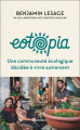 Couverture Eotopia : Une communauté écologique décidée à vivre autrement Editions Arthaud (L'esprit voyageur) 2019