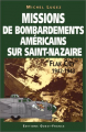 Couverture Missions de Bombardements Américains sur Saint-Nazaire : Flak city (1942-1943) Editions Ouest-France 1998