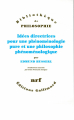 Couverture Idées directrices pour une phénoménologie pure et une philosophie phénoménologique  Editions Gallimard  (Bibliothèque de philosophie) 2018