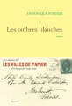 Couverture Les ombres blanches Editions Grasset 2023