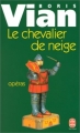 Couverture Le chevalier de neige Editions Le Livre de Poche 1998
