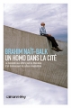 Couverture Un Homo dans la Cité Editions Calmann-Lévy 2009