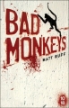 Couverture Bad Monkeys Editions 10/18 (Les exceptionnels) 2008