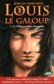 Couverture Louis le Galoup, tome 1 : Le village au bout du monde Editions Nouvel Angle 2010