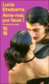 Couverture Aime-moi, por favor ! Editions 10/18 (Domaine étranger) 2006